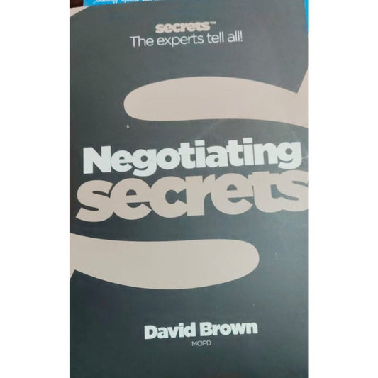 NEGOTIATING SECRETS BY DAVID BROWN