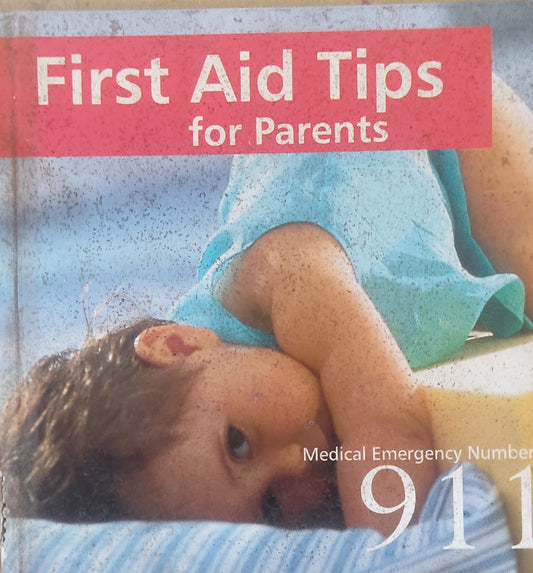 First Aid Tips for Parents - 911