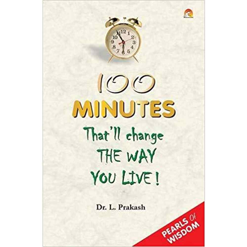 100 Minutes That'll Change the Way You Live! by Dr.L. Prakash  Inspire Bookspace Books inspire-bookspace.myshopify.com Half Price Books India