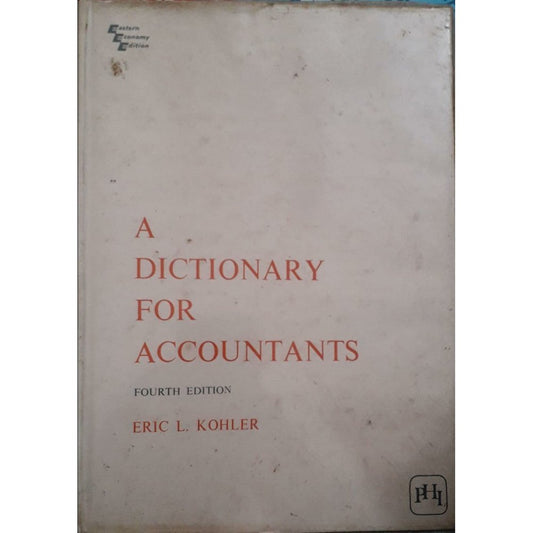 A Dictionary For accountants  by Eric L. Kohler  Half Price Books India Books inspire-bookspace.myshopify.com Half Price Books India