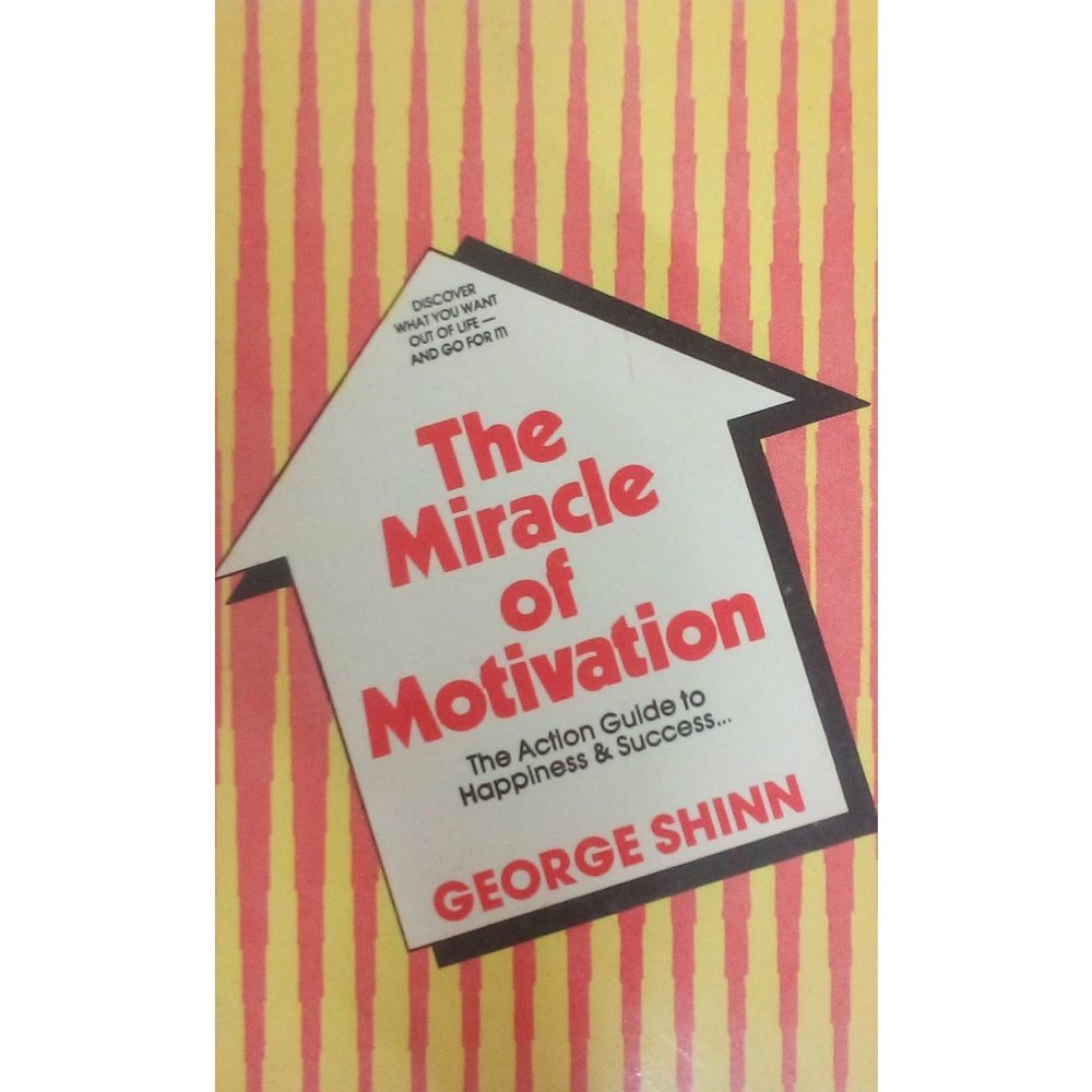 The Miracle of Motivation by George shinn  Half Price Books India Books inspire-bookspace.myshopify.com Half Price Books India