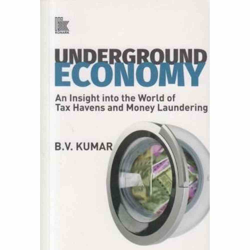 Underground Economy by B V Kumar  Half Price Books India Books inspire-bookspace.myshopify.com Half Price Books India