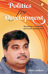 POLITICS FOR DEVELOPMENT by Nitin Gadkari  Half Price Books India Books inspire-bookspace.myshopify.com Half Price Books India