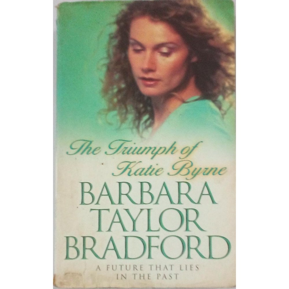 The Triumph of katie byrne by Barbara Taylor Bradford  Half Price Books India Books inspire-bookspace.myshopify.com Half Price Books India