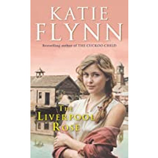 The Liverpool Rose By Katie Flynn  Half Price Books India Books inspire-bookspace.myshopify.com Half Price Books India