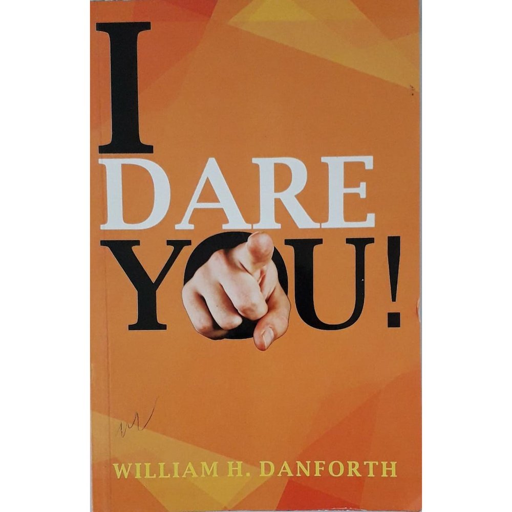 I Dare You by William H. Danforth  Half Price Books India Books inspire-bookspace.myshopify.com Half Price Books India