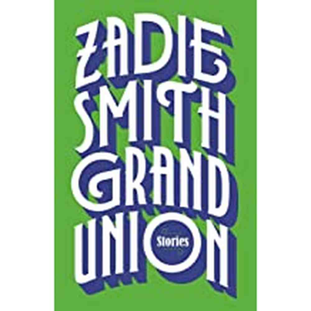 Grand Union By Zadie Smith  Half Price Books India Books inspire-bookspace.myshopify.com Half Price Books India