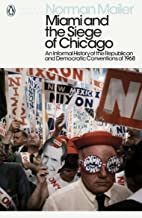 Miami And The Siege Of Chicago By Norman Mailer  Half Price Books India Books inspire-bookspace.myshopify.com Half Price Books India