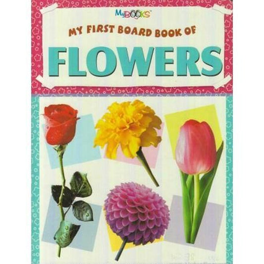 My First Board Book of Flowers  Half Price Books India Books inspire-bookspace.myshopify.com Half Price Books India