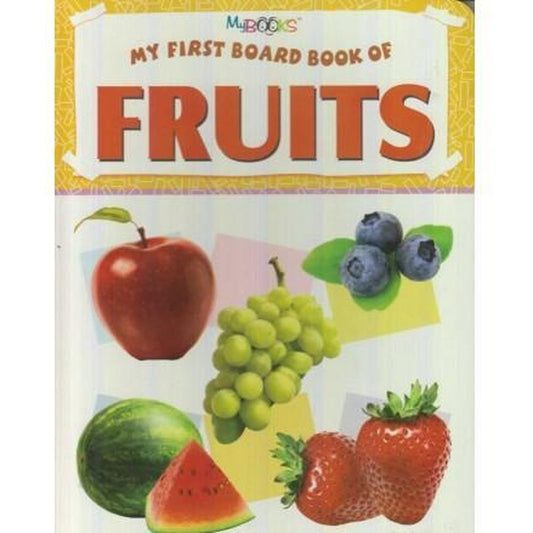 My First Board Book of Fruits  Half Price Books India Books inspire-bookspace.myshopify.com Half Price Books India