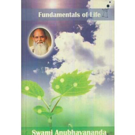 Fundamentals Of Life by Swami Anubhavananda  Half Price Books India Books inspire-bookspace.myshopify.com Half Price Books India