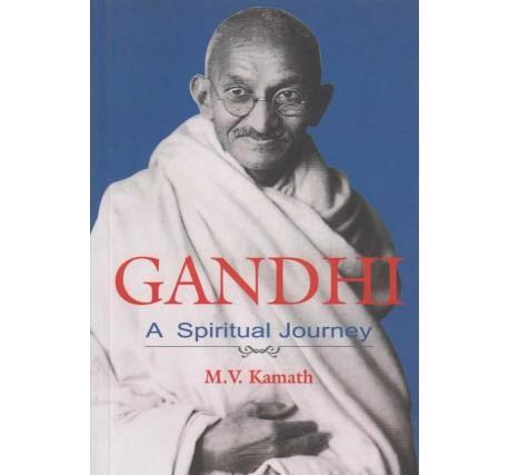 Gandhi A Spiritual Journey by M. V. Kamath  Half Price Books India Books inspire-bookspace.myshopify.com Half Price Books India