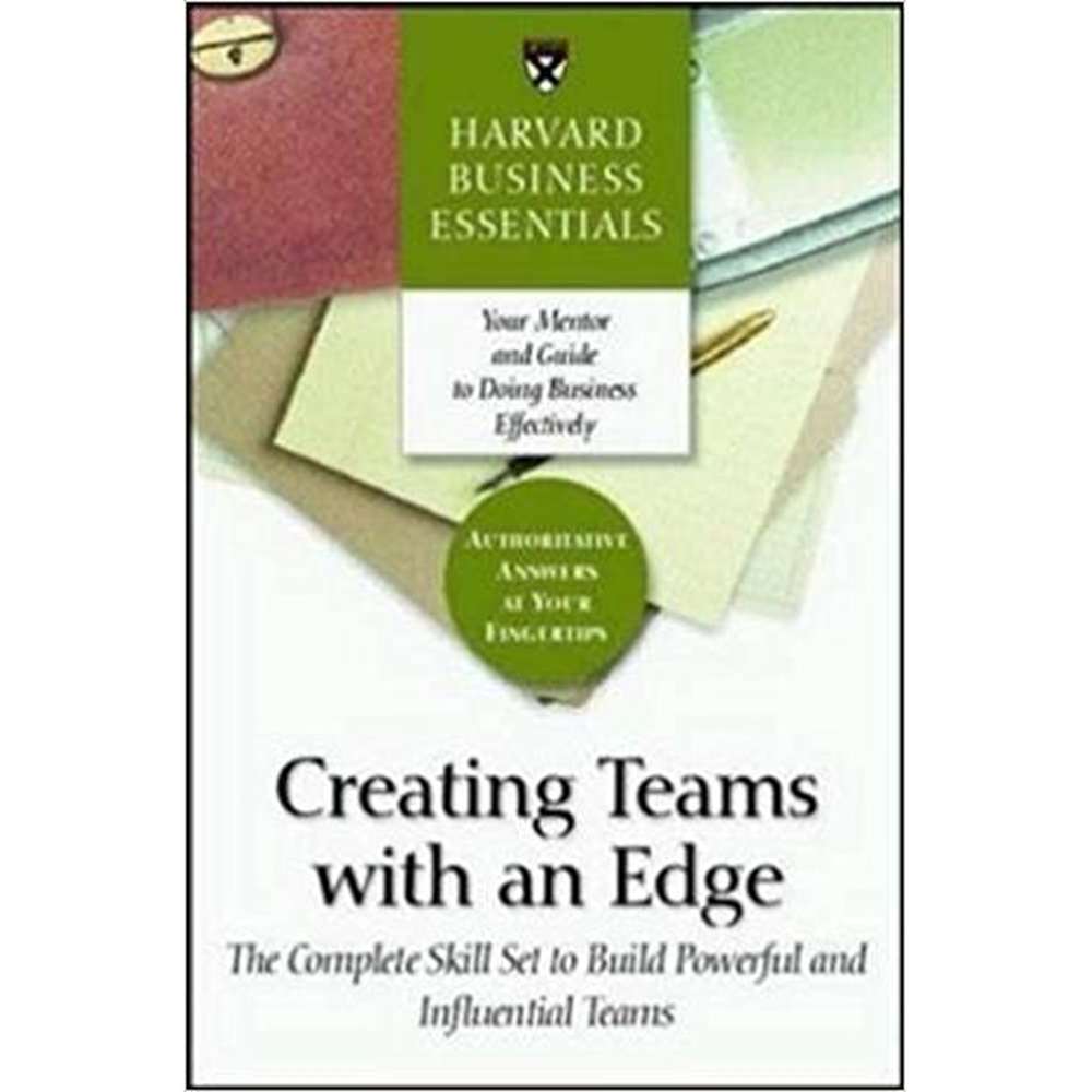 Harvard Business Essentials: Creating Teams with an Edge by Harvard Business Essentials  Half Price Books India Books inspire-bookspace.myshopify.com Half Price Books India