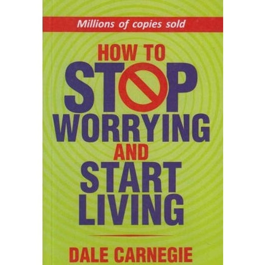 How To Stop Worrying And Start Living by Dale Carnegie  Half Price Books India Books inspire-bookspace.myshopify.com Half Price Books India