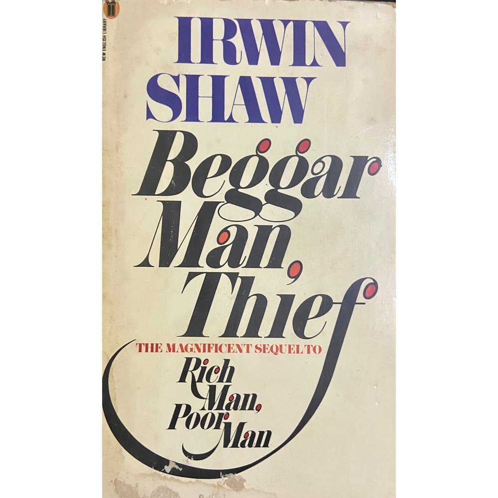 Begger Man Thief by Irwin Shaw