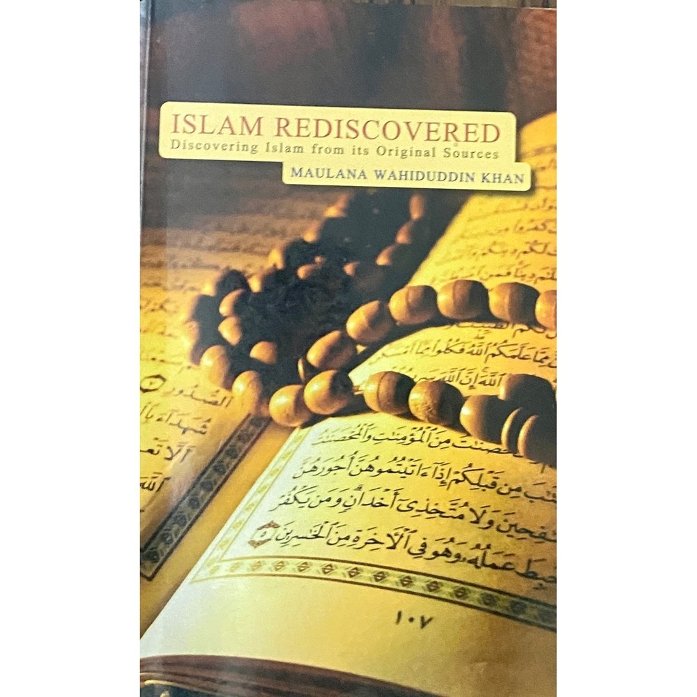 Islam Rediscovered by Maulana Wahiduddin Khan