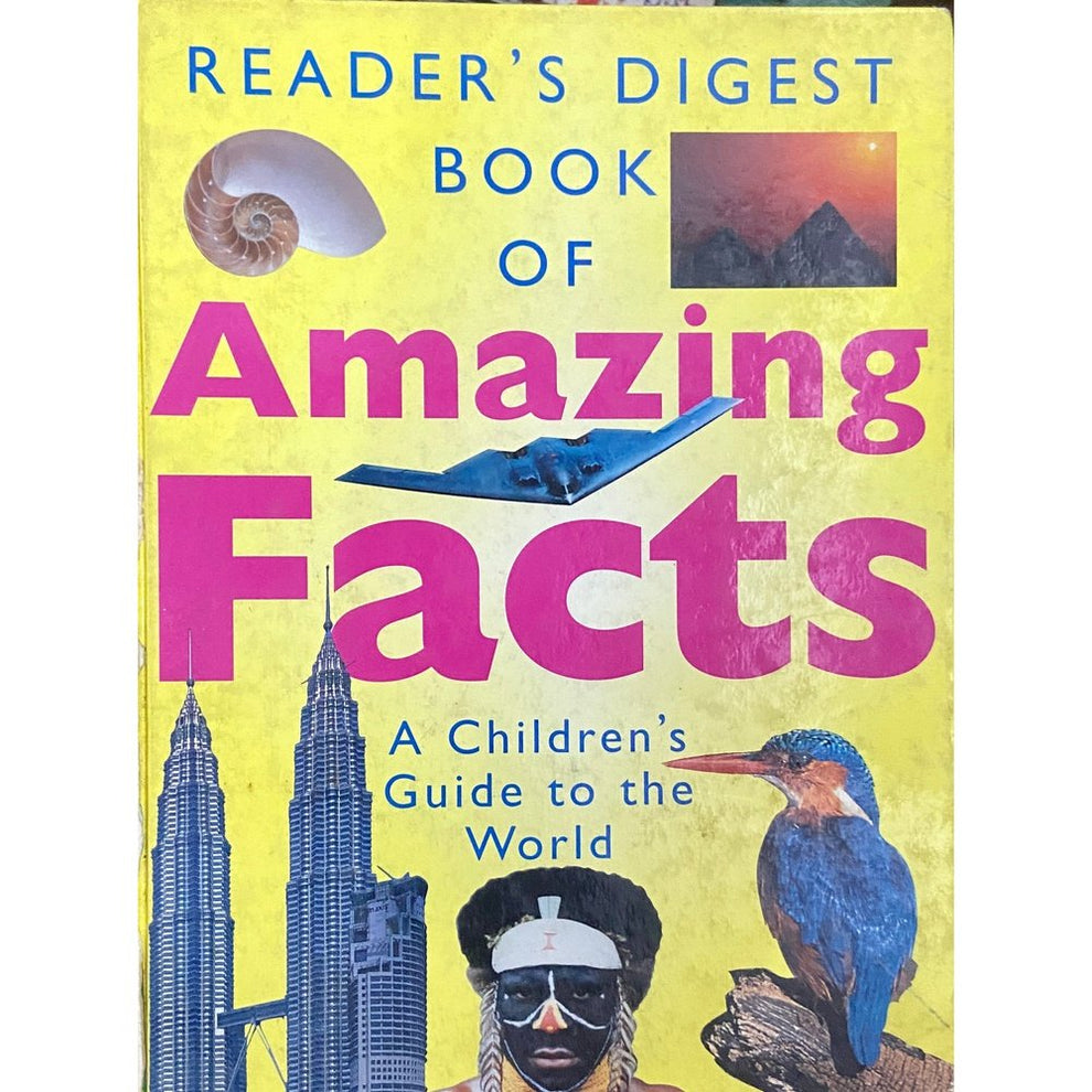 Readers Digest Book of Amazing Facts A Childrens Guide to the World