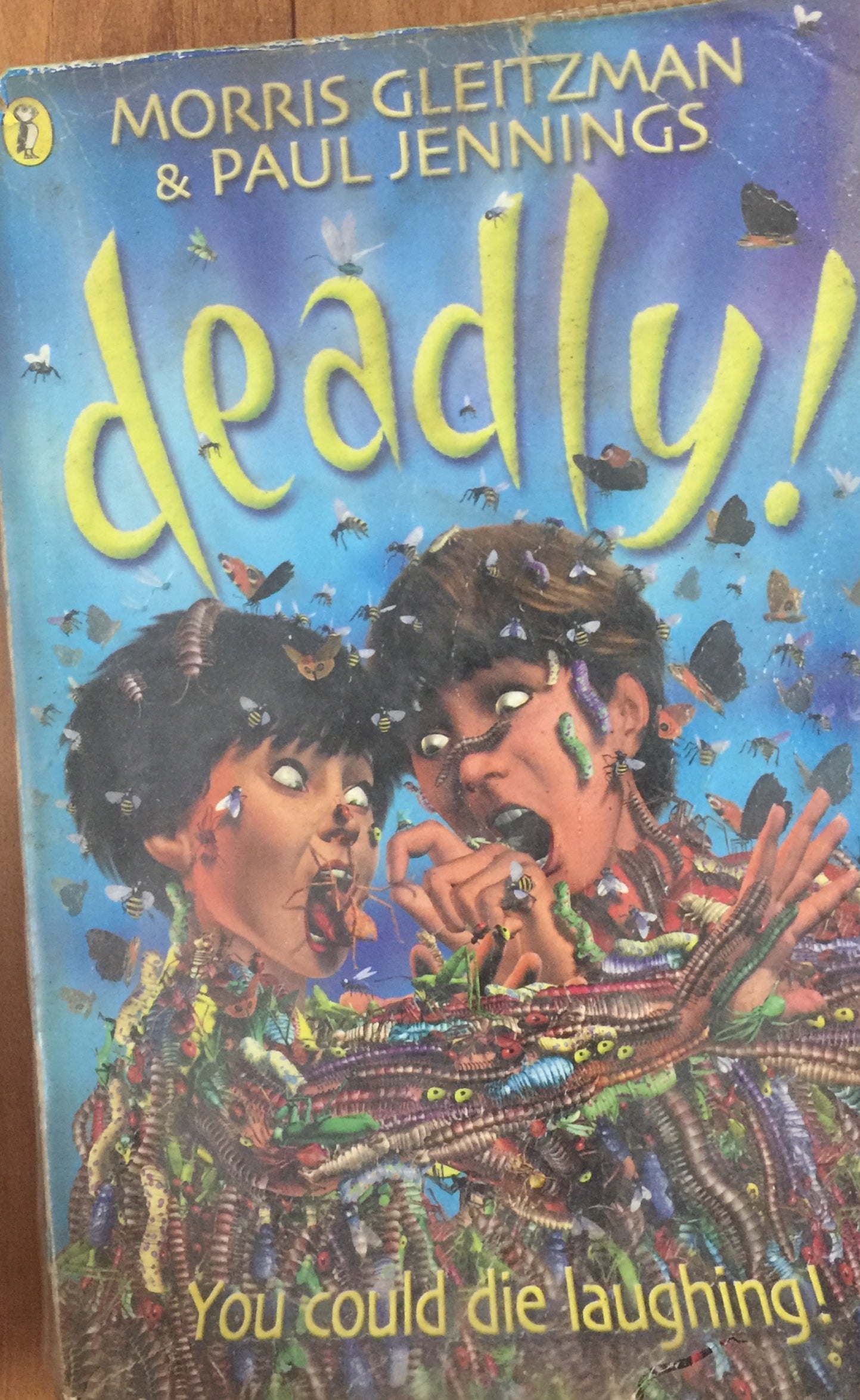 Deadly by Morris Gleitzman, Paul Jennings