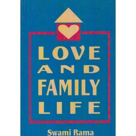 Love And Family Life by Swami Rama  Half Price Books India Books inspire-bookspace.myshopify.com Half Price Books India