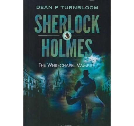 Sherlock Holmes The Whitechapel Vampire by Dean P Turnbloom  Half Price Books India Books inspire-bookspace.myshopify.com Half Price Books India