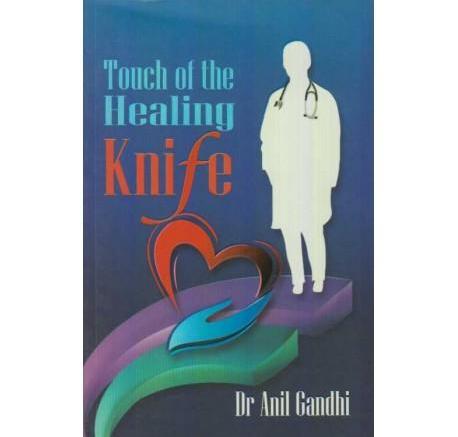 Touch Of The Healing Knife  Dr Anil Gandhi  Half Price Books India Books inspire-bookspace.myshopify.com Half Price Books India