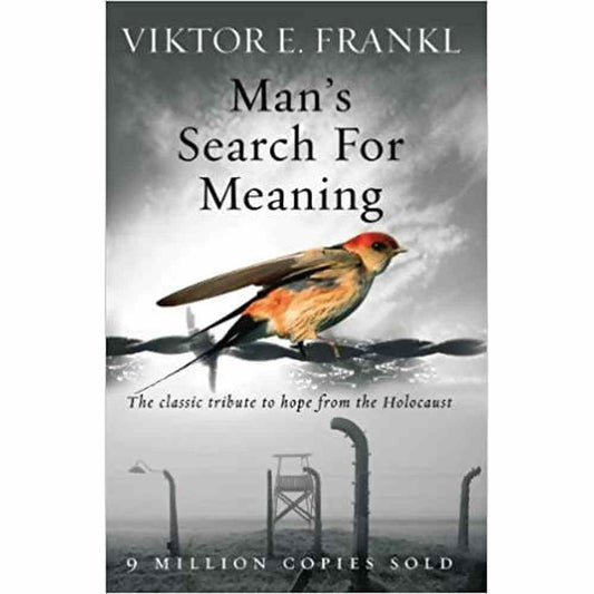 Man's Search For Meaning: The classic tribute to hope from the Holocaust  Half Price Books India books inspire-bookspace.myshopify.com Half Price Books India