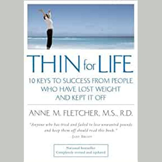 Thin For Life by  Anne M. Fletcher M.S. R.D.  Half Price Books India Books inspire-bookspace.myshopify.com Half Price Books India