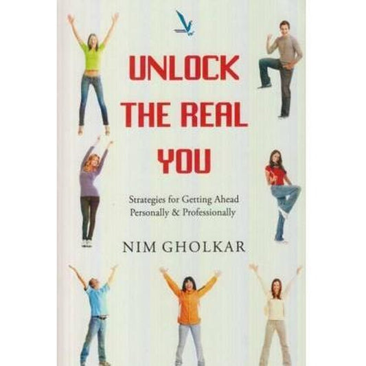 Unlock The Real You by Nim Gholkar  Half Price Books India Books inspire-bookspace.myshopify.com Half Price Books India