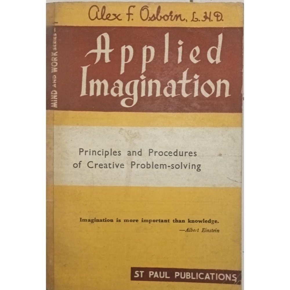 Applied Imagination : Principles and Procedures of Creative Problem-Solving By Alex F. Osborn  Inspire Bookspace  inspire-bookspace.myshopify.com Half Price Books India