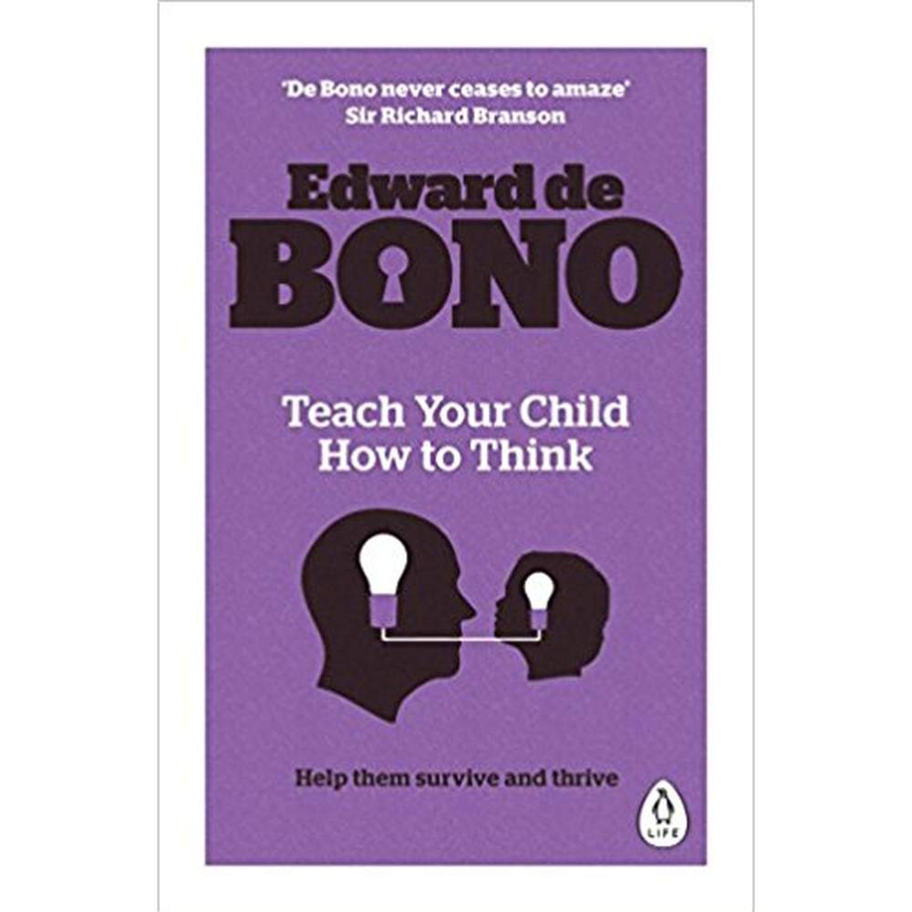 Teach Your Child How To Think  by Edward de Bono  Half Price Books India Books inspire-bookspace.myshopify.com Half Price Books India