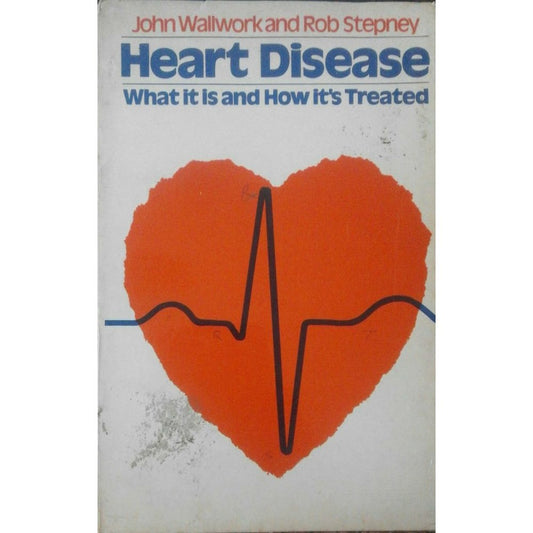 Heart Disease By John Wallwork &amp; Rob Stepney  Half Price Books India Books inspire-bookspace.myshopify.com Half Price Books India