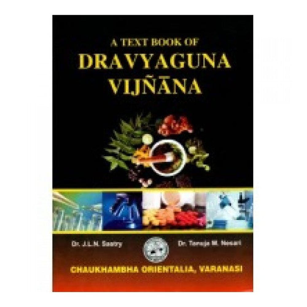 A Textbook Of Dravyaguna Vijnana By Dr J L N Sastry  Dr Tanuja M Nesari  Half Price Books India Books inspire-bookspace.myshopify.com Half Price Books India