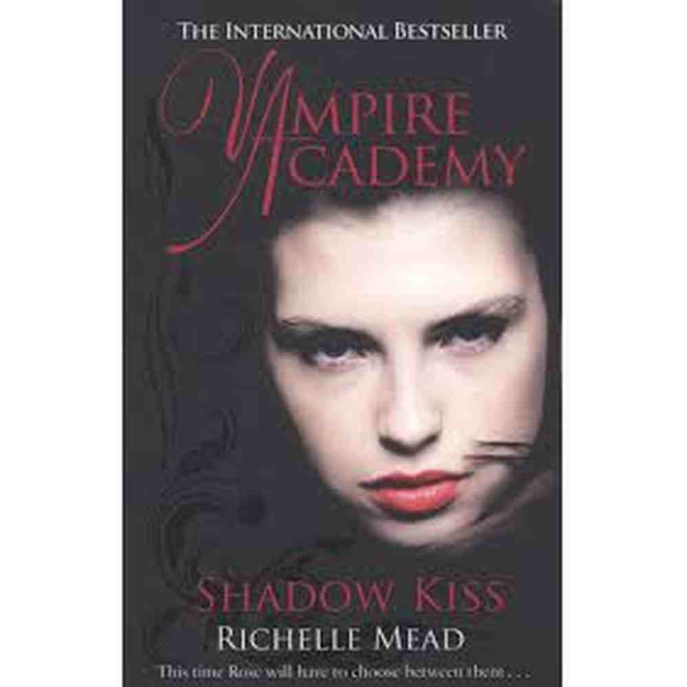 Shadow Kiss Richelle Mead – Inspire Bookspace