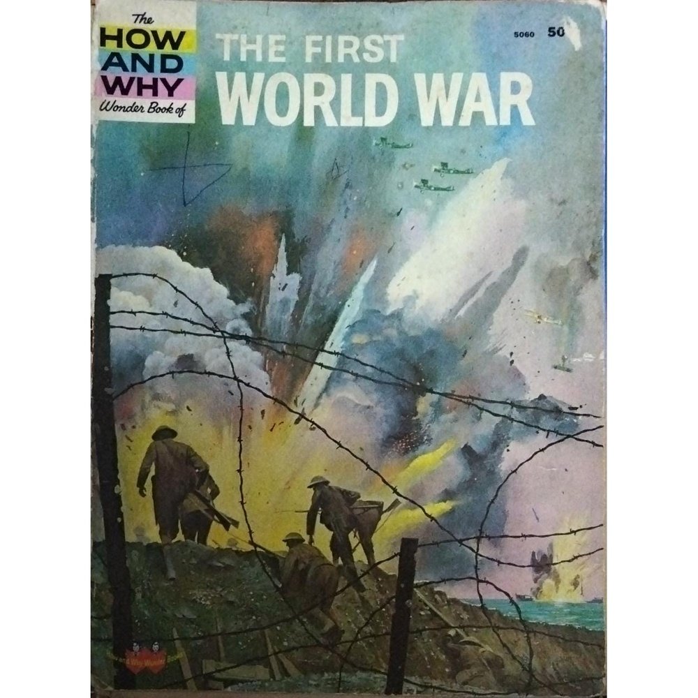 The How And Why Wonder Book OF : The First World War – Inspire Bookspace