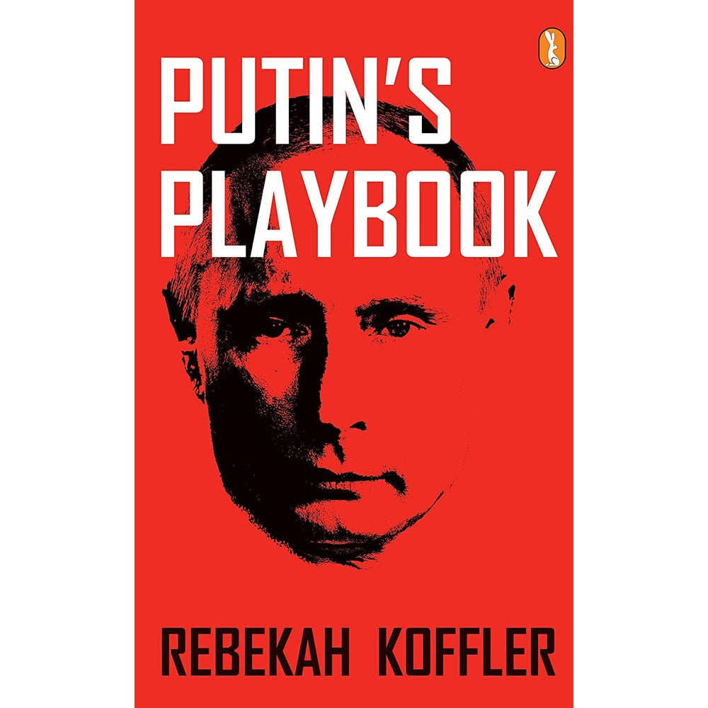 Putin's playbook By Rebekah koffler